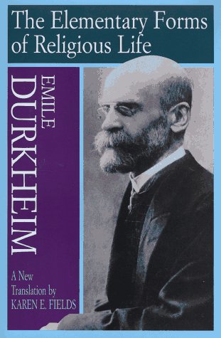 Elementary Forms Of The Religious Life: Newly Translated By Karen E. Fields under Philosophy in The Books Store