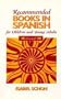 Recommended Books in Spanish for Children and Young Adults