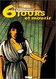 Revue Glénat  / Six jours et mourir, tome 2