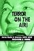 Search : Terror on the Air!: Horror Radio in America, 1931-1952
