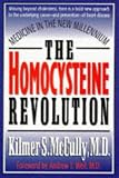 The Homocysteine Revolution: Medicine in the New Millenium
