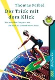 Der Trick mit dem Klick - Thomas Feibel