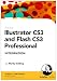Illustrator CS3 and Flash CS3 Professional Integration