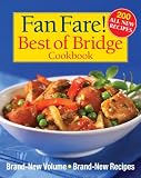  : Fan Fare! Best of Bridge Cookbook: Brand-New Volume, Brand-New Recipes (The Best of Bridge)