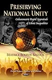 Preserving National Unity: Culturometric Rapid Appraisals of Ethnic Inequalities (Social Issues, Justice and Status: Social Justice, Equality and Empowerment)