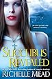 Succubus Revealed (Georgina Kincaid, Book 6)