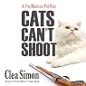 Cats Can’t Shoot: The Pru Marlowe Pet Noir Series, Book 2