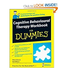 Cognitive Behavioural Therapy Workbook For Dummies by Rhena Branch and Rob Willson