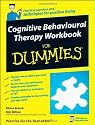 Cognitive Behavioural Therapy Workbook for Dummies