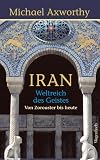 Produkt-Bild: Iran - Weltreich des Geistes: Weltreich des Geistes. Von Zoroaster bis heute