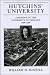 Hutchins' University: A Memoir of the University of Chicago, 1929-1950 (Centennial Publications of The University of Chicago Press)