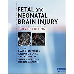 【クリックで詳細表示】Fetal and Neonatal Brain Injury [ハードカバー]