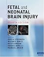 Fetal and Neonatal Brain Injury