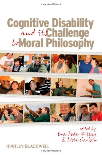 Cognitive Disability and its Challenge to Moral Philosophy (Metaphilosophy)