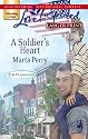 A Soldier's Heart (The Flanagans, Book 7) (Larger Print Love Inspired #396)
