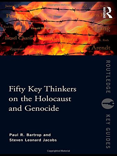 Fifty Key Thinkers on the Holocaust and Genocide (Routledge Key Guides)