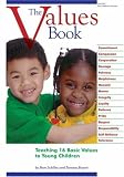 The Values Book: Teaching Sixteen Basic Values to Young Children