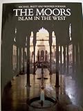 The Moors : Islam in the West