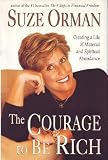 51GEnDg09GL. SL160  Courage to Be Rich : Creating a Life of Mate