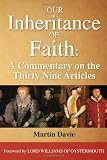 Our inheritance of faith : a commentary on the Thirty Nine Articles
