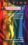 from Dominic Davies Pink Therapy: A Guide for Counsellors and Therapists Working with Lesbian, Gay and Bisexual Clients