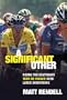 A Significant Other: Riding the Centenary Tour de France with Lance Armstrong
