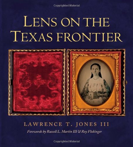 Lens on the Texas Frontier