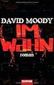 Im Wahn: Roman -