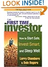 The First Time Investor : How to Start Safe, Invest Smart, and Sleep Well