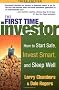 The First Time Investor: How to Start Safe, Invest Smart, and Sleep Well