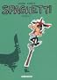 Spaghetti, Int�grale 3 :