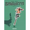 Spaghetti, Int�grale 3 :