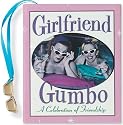 Girlfriend Gumbo: A Celebration of Friendship (Mini Book)
