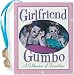 Girlfriend Gumbo: A Celebration of Friendship