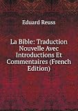 Produkt-Bild: La Bible: Traduction Nouvelle Avec Introductions Et Commentaires (French Edition)