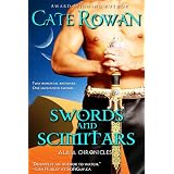 Swords and Scimitars: A Fantasy Short Story (Alaia Chronicles) ~ Cate Rowan