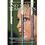 No More Tomorrows: The Compelling True Story of an Innocent Woman Sentenced to Twenty Years in a Hellhole Bali Prison