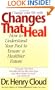 Changes That Heal: How to Understand the Past to Ensure a Healthier Future