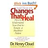 Changes That Heal: The Four Shifts That Make Everything Better...and That Anyone Can Do: How to Understand the Past to Ensure a Healthier Future