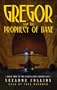 Gregor and the Prophecy of Bane