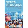 Success Intelligence: Timeless Wisdom for a Manic Society