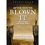 After You've Blown It: Reconnecting with God and Others
