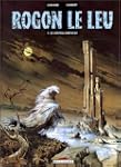 Rogon le Leu, tome 1 : Le Ch�teau-sor...