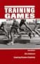 Training Games: Coaching Runners Creatively, Second Edition