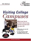 Visiting College Campuses, 7th Edition (College Admissions Guides)