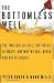 Books : The Bottomless Well: The Twilight of Fuel, the Virtue of Waste, and Why We Will Never Run Out of Energy