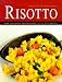 Book Risotto: Over 100 delicious 'little rice' recipes