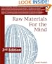 Raw Materials for the Mind: 3rd Edition