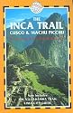 The Inca Trail, Cusco & Machu Picchu, 2nd: Includes The Vilcabamba Trail and Lima City Guide