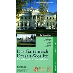 Das Gartenreich Dessau-W�rlitz